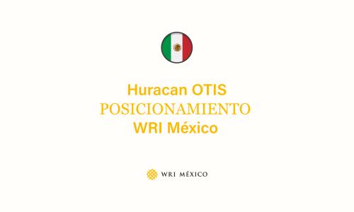 Posicionamiento de WRI México sobre huracán Otis